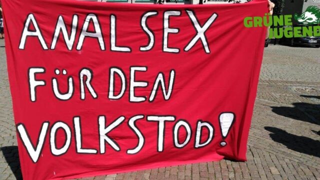 Wer wählt diese degenerierte Partei?: Grüne Jugend fordert "Analsex für den Volkstod"