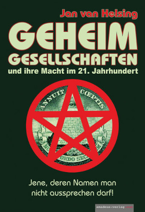 Geheimgesellschaften und ihre Macht im 21. Jahrhundert