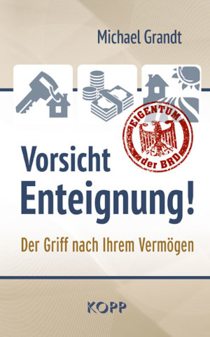 Vorsicht Enteignung!