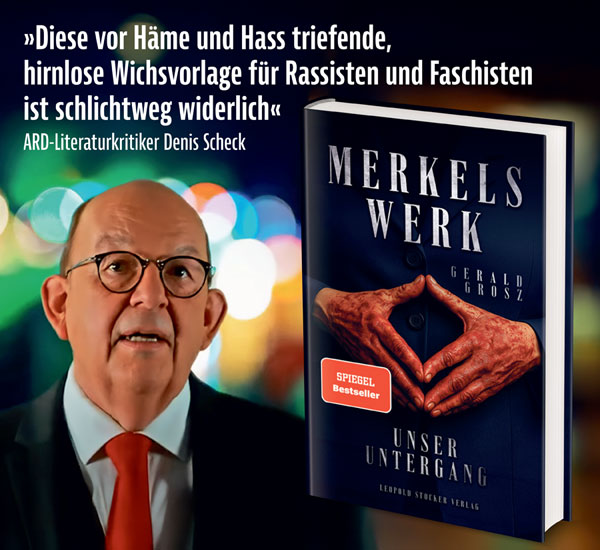 Merkels Werk - Unser Untergang
