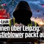 Leipzig-Drohnen: Informant beschuldigt Bundesregierung